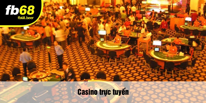 Casino trực tuyến