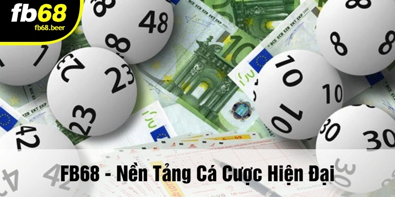 FB68 - Nền Tảng Cá Cược Hiện Đại