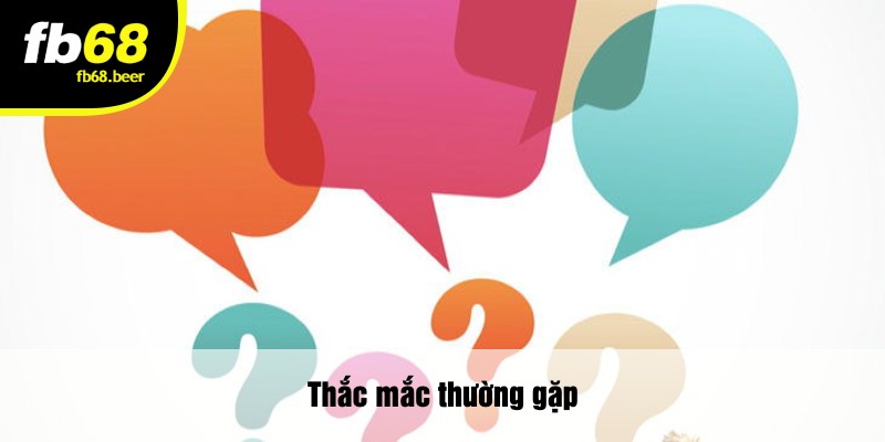 Thắc mắc thường gặp